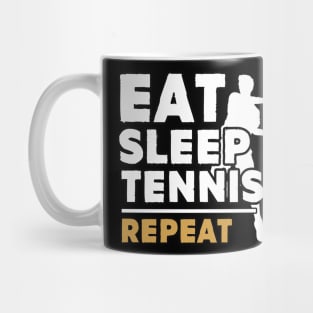 Eat sleep tennis repeat Mug